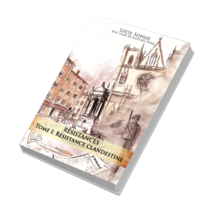 Résistances | Tome 1 : Résistance Clandestine